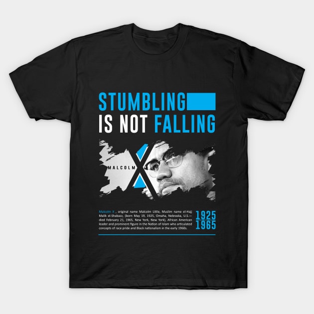 Malcolm X quote T-Shirt by ZUNAIRA